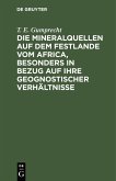 Die Mineralquellen auf dem Festlande vom Africa, besonders in Bezug auf ihre geognostischer Verhältnisse (eBook, PDF)