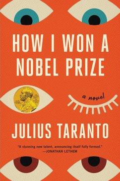 How I Won a Nobel Prize (eBook, ePUB) - Taranto, Julius