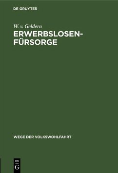 Erwerbslosenfürsorge (eBook, PDF) - Geldern, W. v.