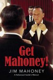 Get Mahoney! (eBook, ePUB) Get Mahoney! (eBook, ePUB)