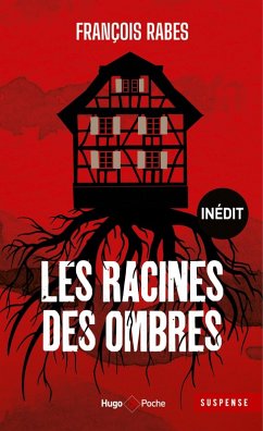 Les racines des ombres - Inédit (eBook, ePUB) - Rabes, François