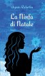 La Ninfa di Natale (eBook, ePUB) - Bild 1