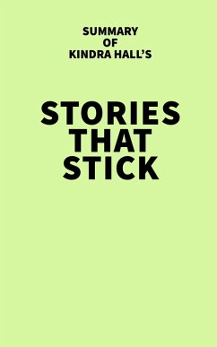 Cover Summary of Kindra Hall's Stories That Stick (eBook, ePUB)