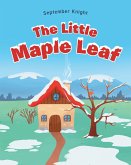 The Little Maple Leaf (eBook, ePUB)
