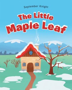 The Little Maple Leaf (eBook, ePUB) - Knight, September