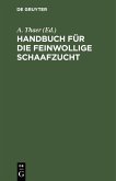 Handbuch für die feinwollige Schaafzucht (eBook, PDF)