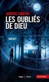 Les oubliés de Dieu - Inédit (eBook, ePUB)