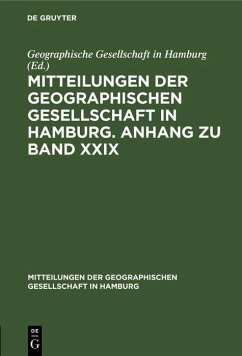 Cover Mitteilungen der Geographischen Gesellschaft in Hamburg. Anhang zu Band XXIX (eBook, PDF)