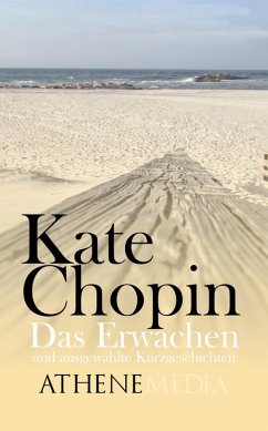 Cover Das Erwachen und ausgewählte Kurzgeschichten (eBook, ePUB)