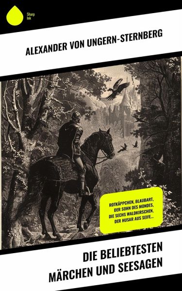 Die beliebtesten Märchen und Seesagen (eBook, ePUB) Die beliebtesten Märchen und Seesagen (eBook, ePUB)