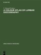A Colour Atlas of Lumbar Discography... - Bild 1