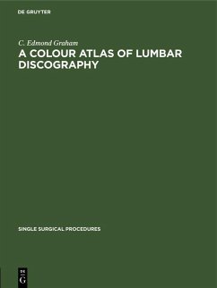 A Colour Atlas of Lumbar Discography (eBook, PDF) - Graham, C. Edmond