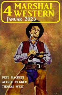 4 Marshal Western Januar 2023 (eBook, ePUB) - Bekker, Alfred; Hackett, Pete; West, Thomas