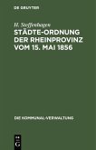Städte-Ordnung der Rheinprovinz vom 15. Mai 1856 (eBook, PDF)