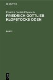 Friedrich Gottlieb Klopstocks: Friedrich Gottlieb Klopstocks Oden. Band 2 (eBook, PDF)