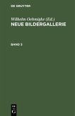 Neue Bildergallerie. Band 3 (eBook, PDF)