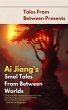 Ai Jiang's Smol Tales From Between... - Bild 1
