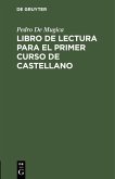 Libro de lectura para el primer curso de castellano (eBook, PDF)