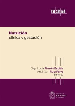 Nutrición clínica y gestación (eBook, ePUB) - Espitia, Olga Lucía Pinzón; Parra, Ariel Iván Ruíz