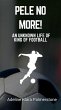Pele No More!: An Unknown Life of King... - Bild 1