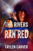 The Rivers Ran Red (Magorian & Jones, #4) (eBook, ePUB)