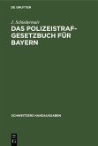 Das Polizeistrafgesetzbuch für Bayern (eBook, PDF) Das Polizeistrafgesetzbuch für Bayern (eBook, PDF)