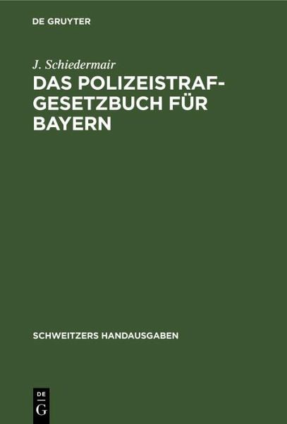 Das Polizeistrafgesetzbuch für Bayern (eBook, PDF) Das Polizeistrafgesetzbuch für Bayern (eBook, PDF)