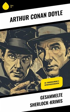 Gesammelte Sherlock-Krimis (eBook, ePUB) - Doyle, Arthur Conan