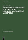 Études philologiques sur quelques langues sauvages de l'Amérique (eBook, PDF)