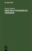 Der Kraftfahrzeugverkehr (eBook, PDF)
