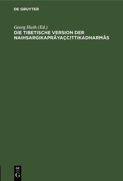 Die tibetische Version der Naihsargikaprâyaçcittikadharmâs (eBook, PDF) Cover Die tibetische Version der Naihsargikaprâyaçcittikadharmâs (eBook, PDF)