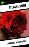 Ungeduld des Herzens (eBook, ePUB) Ungeduld des Herzens (eBook, ePUB)