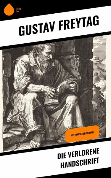 Die verlorene Handschrift (eBook, ePUB) Die verlorene Handschrift (eBook, ePUB)