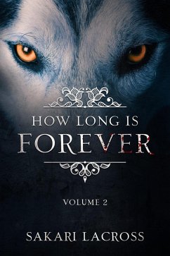 How Long Is Forever (eBook, ePUB) - Lacross, Sakari
