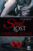 Soul Lost (Club Aegis, #8) (eBook, ePUB) Soul Lost (Club Aegis, #8) (eBook, ePUB)