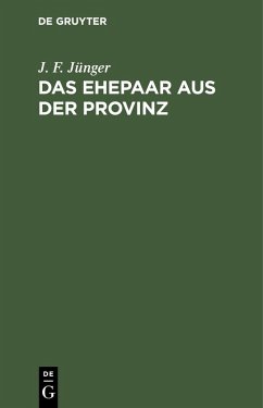 Das Ehepaar aus der Provinz (eBook, PDF) - Jünger, J. F.