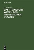 Das Transport-Wesen des Preußischen Staates (eBook, PDF)