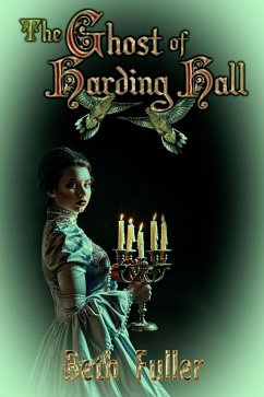 The Ghost of Harding Hall (eBook, ePUB) - Fuller, Beth