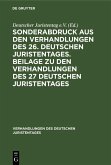 Sonderabdruck aus den Verhandlungen des 26. deutschen Juristentages. Beilage zu den Verhandlungen des 27 deutschen Juristentages (eBook, PDF) Sonderabdruck aus den Verhandlungen des 26. deutschen Juristentages. Beilage zu den Verhandlungen des 27 deutschen Juristentages (eBook, PDF)