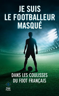 Cover Je suis le footballeur masqué (eBook, ePUB)