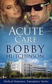 Acute Care (Emergency, #9) (eBook, ePUB)