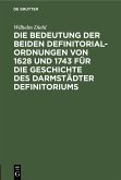 Die Bedeutung der beiden Definitorialordnungen von 1628 und 1743 für die Geschichte des Darmstädter Definitoriums (eBook, PDF)