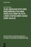 Zur Geschichte des Niederdeutschen südlich der Ik/Ich-Linie zwischen Harz und Saale (eBook, PDF)
