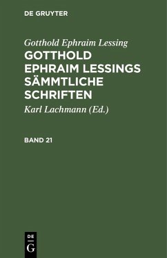 Gotthold Ephraim Lessing: Gotthold Ephraim Lessings Sämmtliche Schriften. Band 21 (eBook, PDF) - Lessing, Gotthold Ephraim