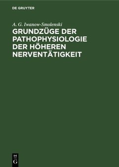 Cover Grundzüge der Pathophysiologie der höheren Nerventätigkeit (eBook, PDF)