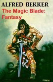 The Magic Blade: Fantasy (eBook, ePUB)
