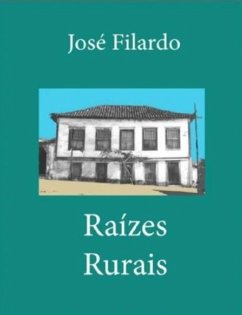 RAÍZES RURAIS (eBook, ePUB) - Filardo, José