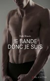 Je bande donc je suis (eBook, ePUB)