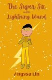 The Super Six and the Lightning Wand (eBook, ePUB)