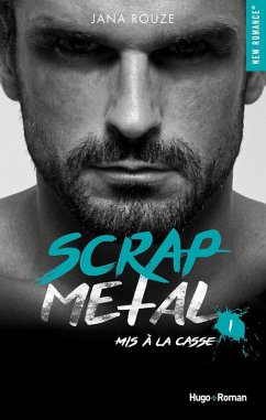 Scrap metal - Tome 01 (eBook, ePUB) - Rouze, Jana